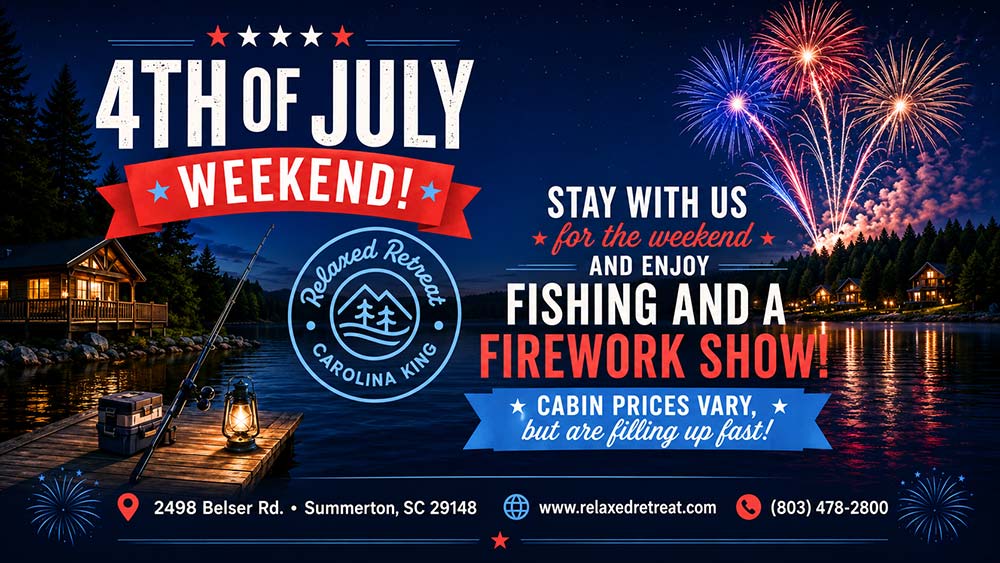 Join us July 4th weekend for fishing and fireworks!